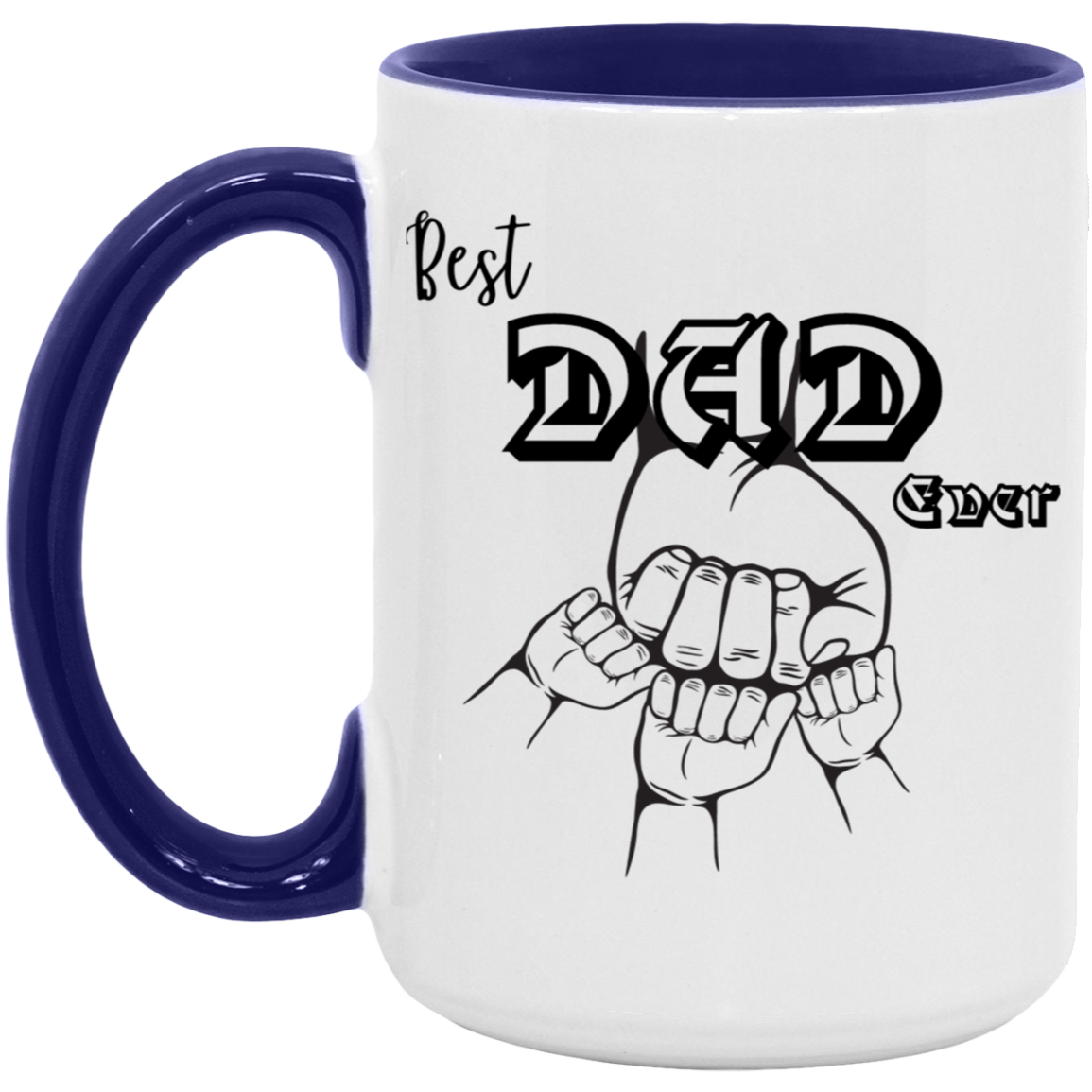 15oz Best Dad Ever Accent Mug – Personalized Father’s Day Gift, Family Mug, Perfect for Dad