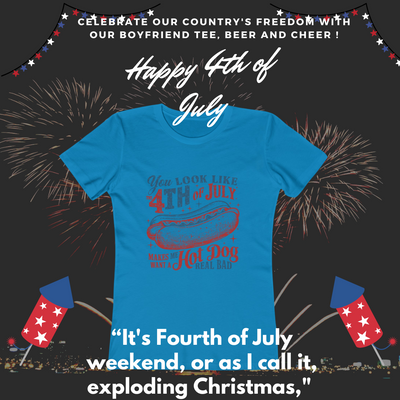 Boyfriend Tee – Casual Chic with Funny 4th of July Graphic, Get a Bang from This Festive Shirt